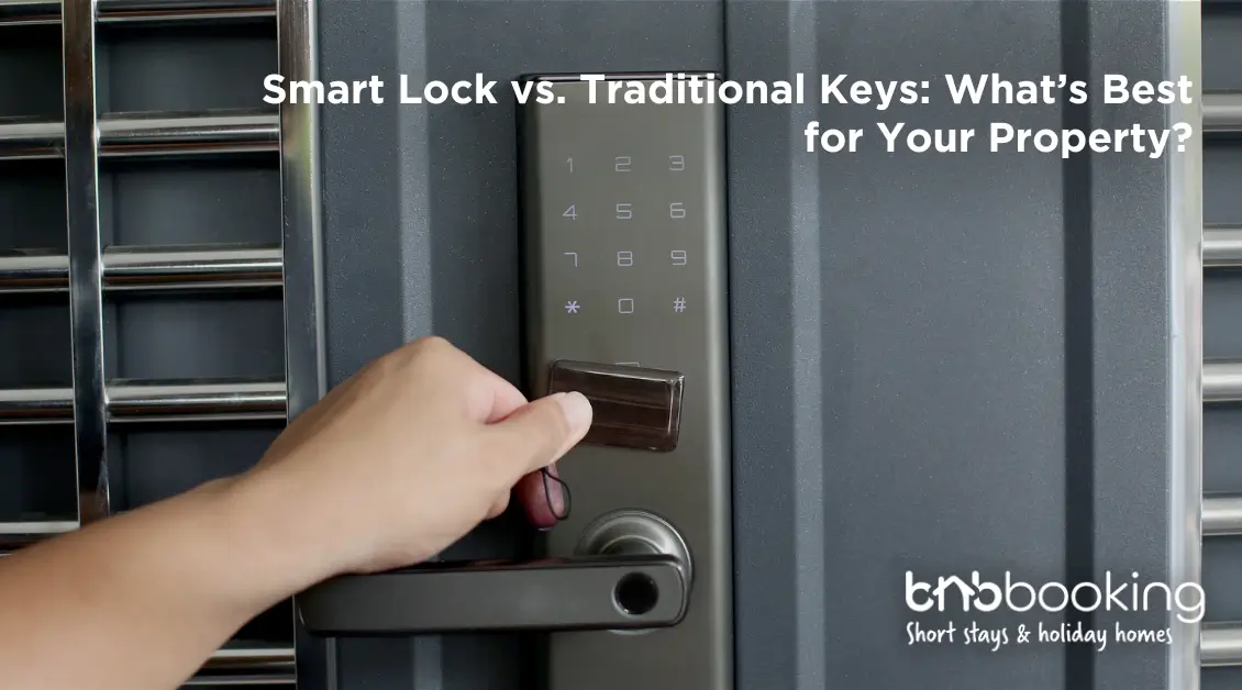Smart Lock vs. Traditional Keys What’s Best for Your Property